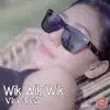 Vita Alvia - Wik Wik Wik - Single